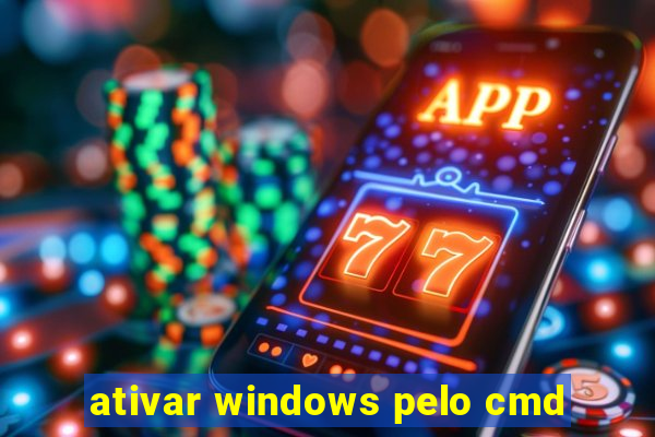 ativar windows pelo cmd